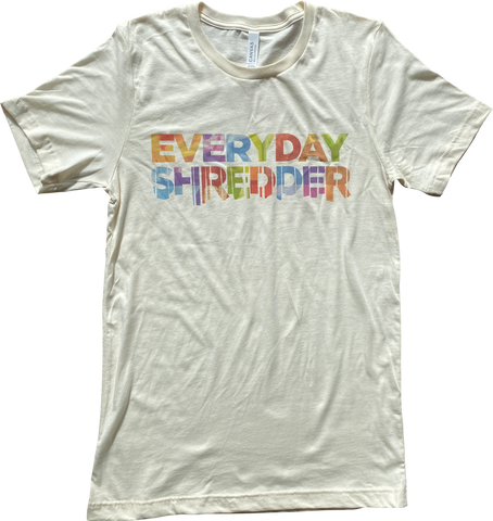 Unisex - Everyday Shredder Tee